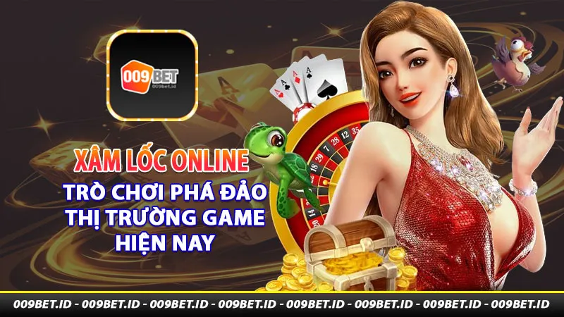 Xâm lốc online trò chơi phá đảo thị trường game